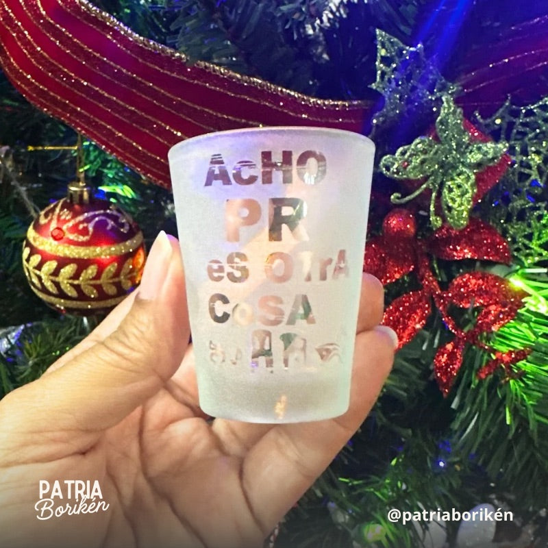 Vaso de Shot "Acho PR es otra cosa" | Souvenir y Regalo Boricua