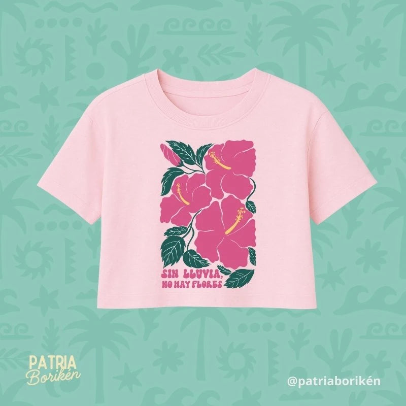 Crop Top Amapola Boricua "Sin Lluvia, No Hay Flores"